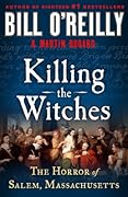 Killing the Witches: The Horror of Salem, Massachusetts 