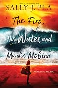 The Fire, the Water, and Maudie McGinn