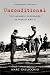 Unconditional by Marc S. Gallicchio Unconditional by Marc S. Gallicchio