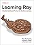 Learning Ray by Max Pumperla