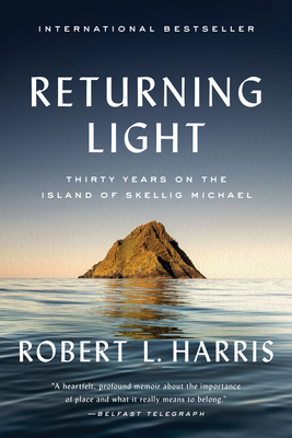 Returning Light: Thirty Years on the Island of Skellig Michael (Hardcover)