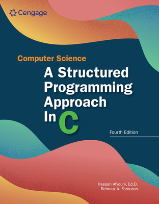 Computer Science: A Structured Programming Approach in C (MindTap Course List)