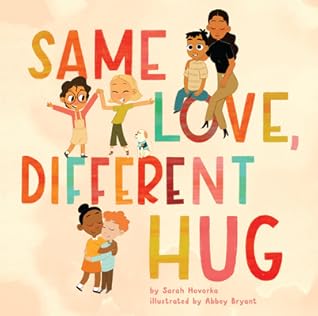 Same Love, Different Hug: A Gentle Picture Book About Different Ways to Show Love for Kids (Ages 4-8)