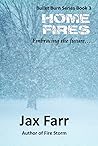Home Fires (Bullet Burn, #3)