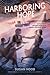Harboring Hope: The True St...
