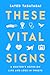 These Vital Signs: A Doctor...