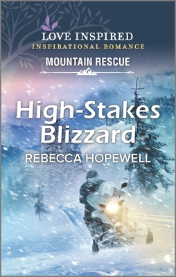 High-Stakes Blizzard (Love Inspired: Mountain Rescue)