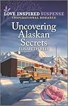 Uncovering Alaskan Secrets Uncovering Alaskan Secrets