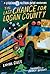The Last Chance for Logan County (A Legendary Alston Boys Adventure)