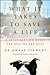 What It Takes to Save a Life by Kwane Stewart