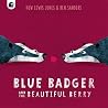 Blue Badger and the Beautiful Berry (Blue Badger #3)
