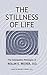 The Stillness of Life: The Osteopathic Philosophy of Rollin E. Becker, DO