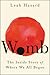 Womb: The Inside Story of W...