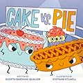 Cake Vs. Pie
