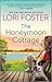 The Honeymoon Cottage A Novel by Lori Foster