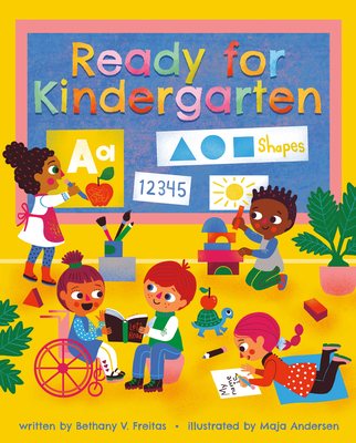 Ready for Kindergarten: A Reassuring Picture Book for Children (Ages 4-8) About Starting School