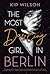 The Most Dazzling Girl in Berlin: An LGBTQ+ Historical Romance for Young Adults―An Orphan Finds Love in a 1930s Gay Cabaret