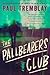 The Pallbearers Club