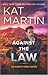 Against the Law by Kat Martin