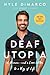 Deaf Utopia: A Memoir―and a Love Letter to a Way of Life