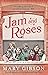 Jam and Roses (The Factory Girls Book 2)