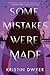 Some Mistakes Were Made: A Debut YA Romance About Childhood Friends, Betrayal, and Second Chances