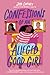 Confessions of an Alleged Good Girl