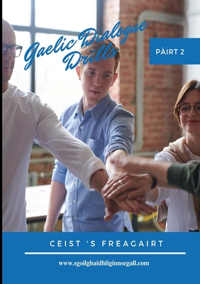 Gaelic Dialogue Drills Part 2 (Scots Gaelic Edition)