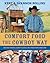 Comfort Food The Cowboy Way: Backyard Favorites, Country Classics, and Stories from a Ranch Cook