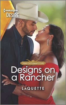 Designs on a Rancher: A Flirty Opposites Attract Romance (Texas Cattleman's Club: The Wedding, 2)