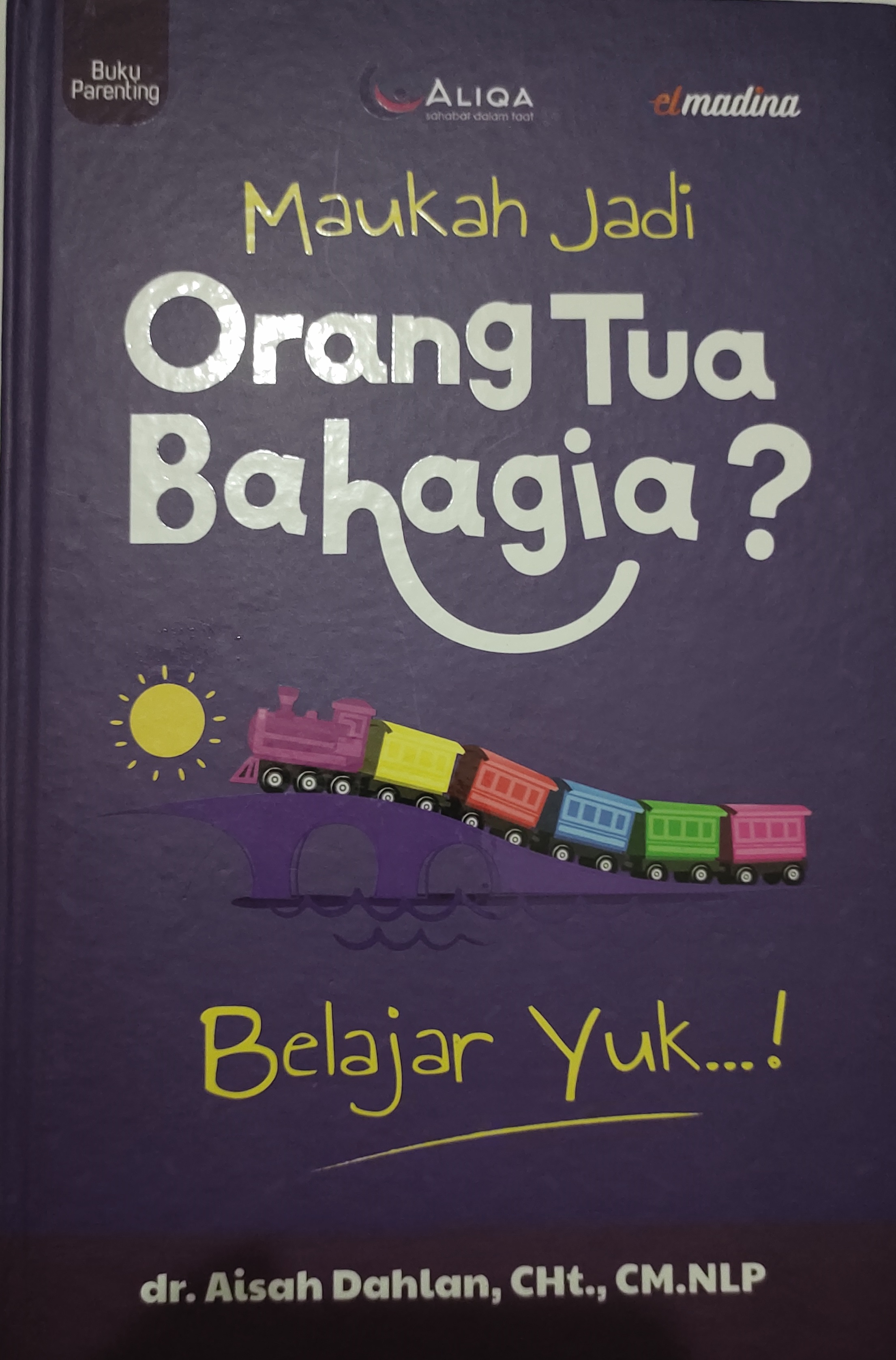 Maukah Jadi Orang Tua Bahagia?