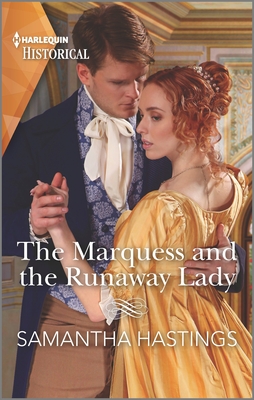 The Marquess and the Runaway Lady (Harlequin Historical)