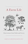 Farm Life: Observations from Fields and Forests Farm Life: Observations from Fields and Forests