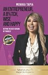 ENTREPRENEUR, BITCH, WISE AND HAPPY