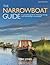The Narrowboat Guide 2nd edition: A complete guide to choosing, owning and maintaining a narrowboat