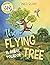 The Flying Tree - El árbol volador: Bilingual Children's Book in English and Spanish. Suitable for preschool, kindergarten and at home! (Kids Learn Spanish)