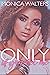 Only If You Let Me by Monica Walters