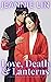 Love, Death & Lanterns (The...