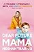 Dear Future Mama: A TMI Gui...
