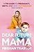 Dear Future Mama by Meghan Trainor