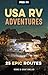Moon USA RV Adventures 25 Epic Routes by Bonnie Sinclair