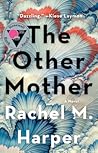 The Other Mother:...