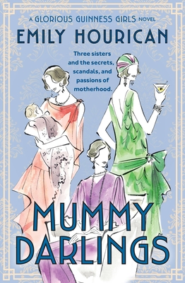 Mummy Darlings: A Glorious Guinness Girls Novel (Paperback)