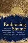 Embracing Shame by Bret Lyon