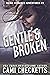 Gentle & Broken by Cami Checketts