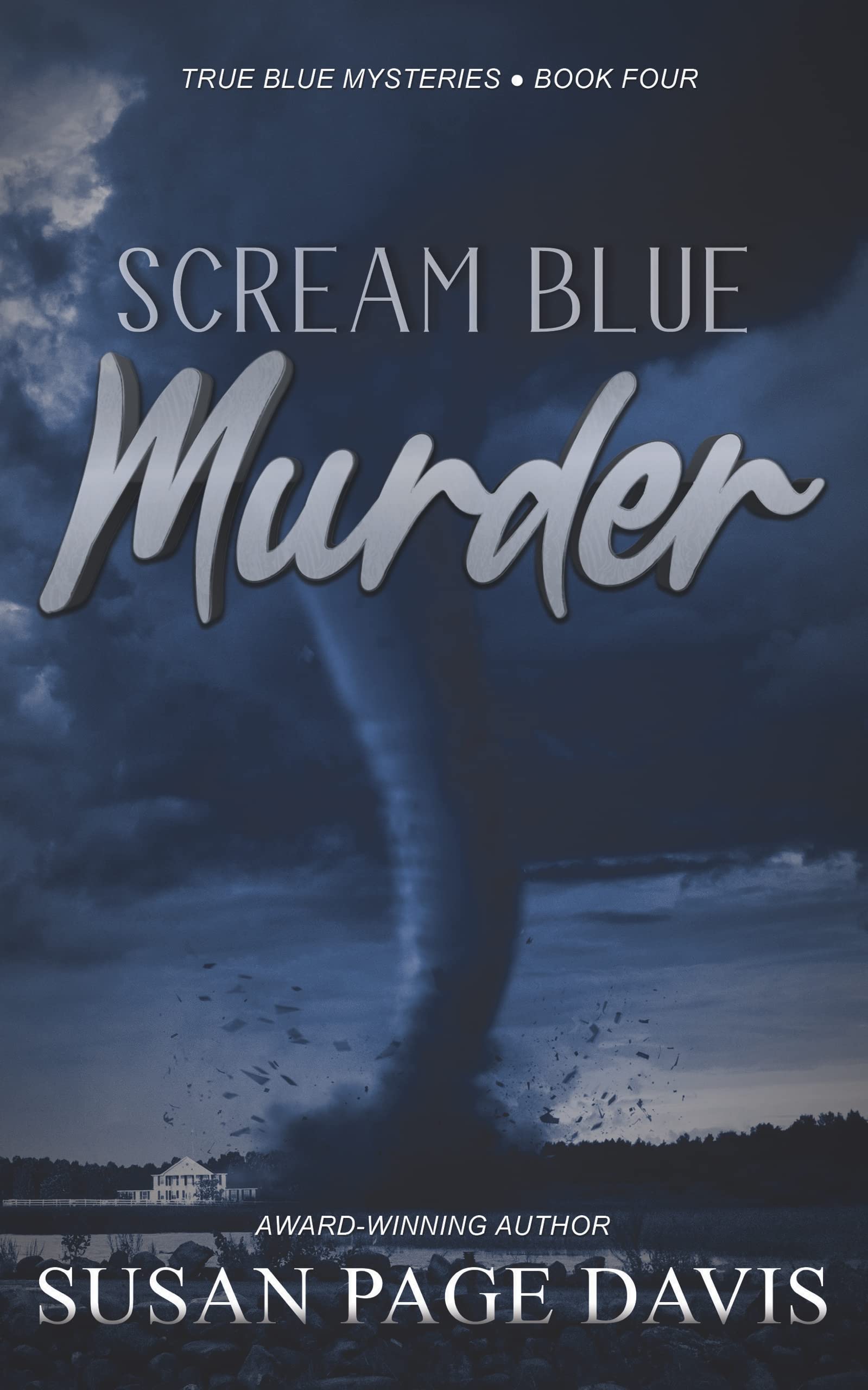 Scream Blue Murder (True Blue Mysteries Book 4)