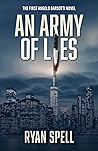An Army of Lies by Ryan Spell