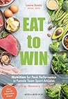 Eat to Win: Nutri...