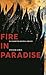 Fire in Paradise by Elizabeth Bayou-Grace