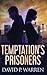 Temptation's Prisoners